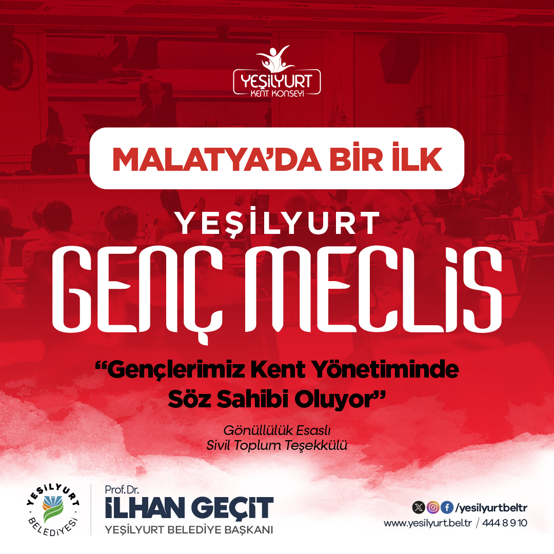 YEŞİLYURT BELEDİYESİ’NDEN BİR İLK! MALATYA’DA İLK KEZ ‘GENÇ MECLİS’ KURULUYOR