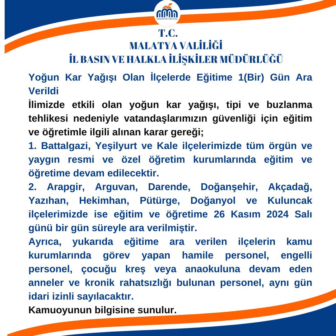 Malatya’da bazı ilçelerde eğitime 26 kasım salı günü ara verildi.